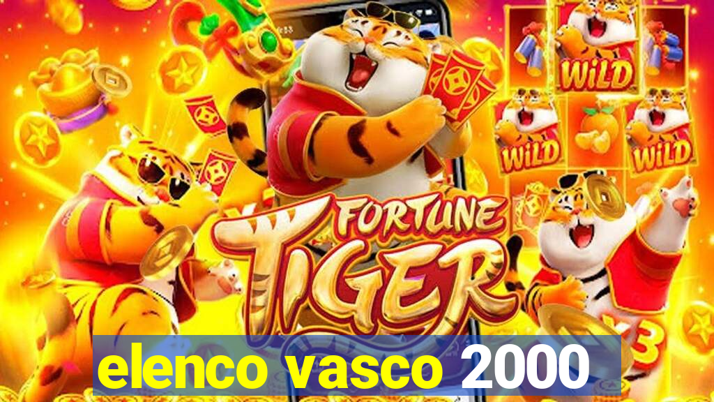 elenco vasco 2000